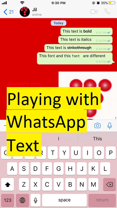 Be The Whatsapp Expert Playing With Text Change Font Bold Italics Strikethrough Jilaxzone